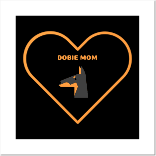 Dobie Mom Posters and Art